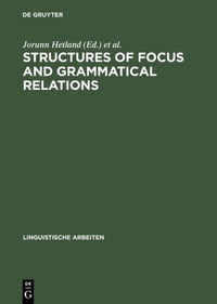 Enlarge image Cover: Structures of Focus and Grammatical Relations - De Gruyter