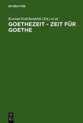 Cover: Goethezeit - Zeit f&uuml;r Goethe - De Gruyter