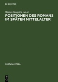 Cover: Positionen des Romans im sp&auml;ten Mittelalter - De Gruyter