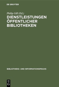 Abbildung von: Dienstleistungen Öffentlicher Bibliotheken - De Gruyter Saur