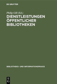 Abbildung von: Dienstleistungen Öffentlicher Bibliotheken - De Gruyter Saur