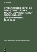 Cover: Inventar der Befehle der Sowjetischen Milit&auml;radministration Mecklenburg(-Vorpommern) 1945-1949 - De Gruyter Saur