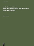 Cover: Archiv f&uuml;r Geschichte des Buchwesens / 2005 - De Gruyter Saur
