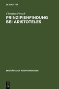 Cover: Prinzipienfindung bei Aristoteles - De Gruyter
