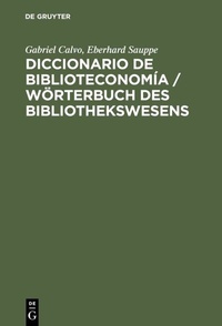 Abbildung von: Diccionario de Biblioteconomía - De Gruyter Saur