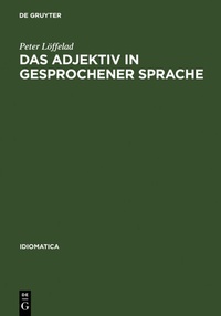 Abbildung von: Das Adjektiv in gesprochener Sprache - De Gruyter