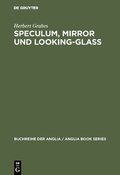 Cover: Speculum, Mirror und Looking-Glass - De Gruyter