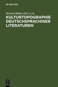 Cover: Kulturtopographie deutschsprachiger Literaturen - De Gruyter