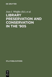 Abbildung von: Library Preservation and Conservation in the '90s - De Gruyter Saur