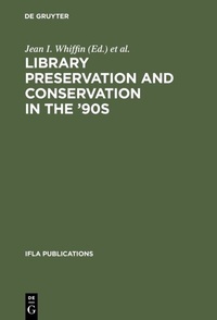 Abbildung von: Library Preservation and Conservation in the '90s - De Gruyter Saur