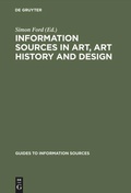 Cover: Information Sources in Art, Art History and Design - De Gruyter Saur