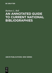 Abbildung von: An Annotated Guide to Current National Bibliographies - De Gruyter Saur
