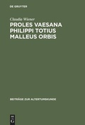 Cover: Proles vaesana Philippi totius malleus orbis - De Gruyter