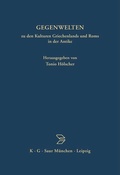 Cover: GEGENWELTEN zu den Kulturen Griechenlands und Roms in der Antike - De Gruyter