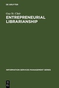 Cover: Entrepreneurial Librarianship - De Gruyter Saur