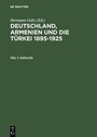 Cover: Deutschland, Armenien und die T&uuml;rkei 1895-1925 / Katalog - De Gruyter Saur