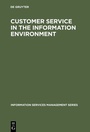 Cover: Customer Service in the Information Environment - De Gruyter Saur