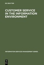 Cover: Customer Service in the Information Environment - De Gruyter