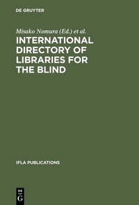 Abbildung von: International Directory of Libraries for the Blind - De Gruyter Saur