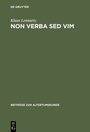 Cover: Non verba sed vim - De Gruyter