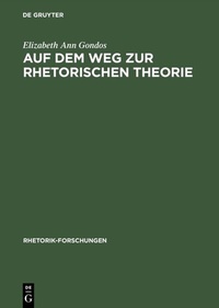 Abbildung von: Auf dem Weg zur rhetorischen Theorie - De Gruyter
