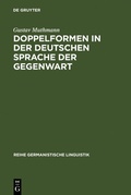 Cover: Doppelformen in der deutschen Sprache der Gegenwart - De Gruyter