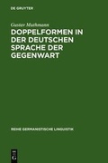 Cover: Doppelformen in der deutschen Sprache der Gegenwart - De Gruyter