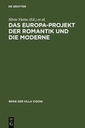 Cover: Das Europa-Projekt der Romantik und die Moderne - De Gruyter