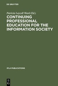 Cover: Continuing Professional Education for the Information Society - De Gruyter