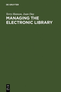 Abbildung von: Managing the Electronic Library - De Gruyter