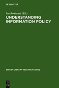 Cover: Understanding Information Policy - De Gruyter Saur