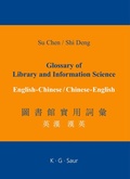Cover: Glossary of Library and Information Science: English - Chinese, Chinese - English - De Gruyter Saur