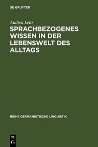 Abbildung von: Sprachbezogenes Wissen in der Lebenswelt des Alltags - De Gruyter