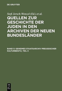 Abbildung von: Geheimes Staatsarchiv Preußischer Kulturbesitz, Teil II - De Gruyter Saur