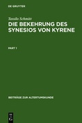 Cover: Die Bekehrung des Synesios von Kyrene - De Gruyter