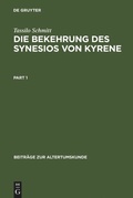 Cover: Die Bekehrung des Synesios von Kyrene - De Gruyter