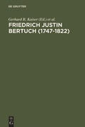 Cover: Friedrich Justin Bertuch (1747-1822) - De Gruyter