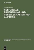 Cover: Kulturelle Erneuerung und gesellschaftlicher Auftrag - De Gruyter