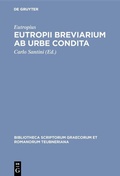 Cover: Eutropii Breviarium ab urbe condita - De Gruyter