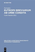 Cover: Eutropii Breviarium ab urbe condita - De Gruyter