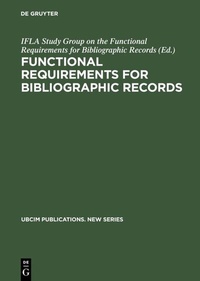 Abbildung von: Functional Requirements for Bibliographic Records - De Gruyter