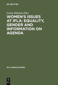 Abbildung von: Women's Issues at IFLA: Equality, Gender and Information on Agenda - De Gruyter Saur