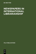 Cover: Newspapers in International Librarianship - De Gruyter Saur