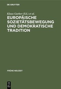 Cover: Europ&auml;ische Soziet&auml;tsbewegung und demokratische Tradition - De Gruyter