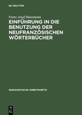 Cover: Einf&uuml;hrung in die Benutzung der neufranz&ouml;sischen W&ouml;rterb&uuml;cher - De Gruyter