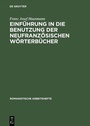 Cover: Einführung in die Benutzung der neufranzösischen Wörterbücher - De Gruyter