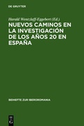 Cover: Nuevos caminos en la investigaci&oacute;n de los a&ntilde;os 20 en Espa&ntilde;a - De Gruyter