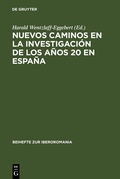 Cover: Nuevos caminos en la investigaci&oacute;n de los a&ntilde;os 20 en Espa&ntilde;a - De Gruyter
