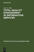 Cover: Total Quality Management in Information Services - De Gruyter Saur