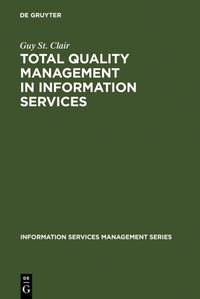 Abbildung von: Total Quality Management in Information Services - De Gruyter Saur